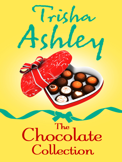 Title details for The Chocolate Collection by Trisha Ashley - Available